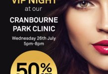 You are invited to a VIP Night at our Cranbourne Park Clinic
